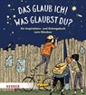 Das glaub ich! Was glaubst du? - Anton Magnus Dorn ; Ulrich Fischer - 9783451716256