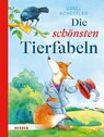 Die schönsten Tierfabeln - Ursel Scheffler - 9783451717185