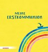 Meine Erstkommunion Erinnerungsalbum Boot -  - 9783451717468