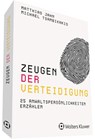 Zeugen der Verteidigung - Matthias Jahn ; Michael Tsambikakis - 9783452301185