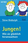 Jungen! Wie sie glücklich heranwachsen - Steve Biddulph - 9783453214958