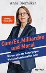 Cum/Ex, Milliarden und Moral - Anne Brorhilker ; Traudl Bünger - 9783453219113