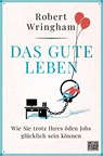Das gute Leben - Robert Wringham - 9783453271951