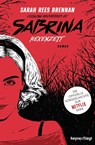 Chilling Adventures of Sabrina: Hexenzeit - Sarah Rees Brennan - 9783453272545