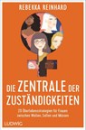 Die Zentrale der Zuständigkeiten - Rebekka Reinhard - 9783453281479