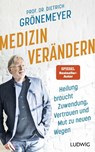 Medizin verändern - Dietrich Grönemeyer - 9783453281561