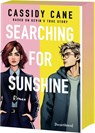 Searching for Sunshine - Based on Kevin's True Story - Cassidy Cane - 9783453292710