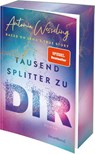 Tausend Splitter zu dir - Based on Lena's True Story - Antonia Wesseling - 9783453292741