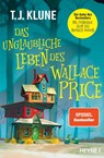 Das unglaubliche Leben des Wallace Price - T. J. Klune - 9783453321465
