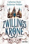 Zwillingskrone - Catherine Doyle ; Katherine Webber - 9783453322059