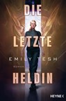 Die letzte Heldin - Emily Tesh - 9783453323193