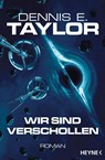 Wir sind verschollen - Dennis E. Taylor - 9783453324206