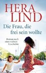 Die Frau, die frei sein wollte - LIND,  Hera - 9783453359284
