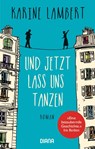 Und jetzt lass uns tanzen - Karine Lambert - 9783453359420