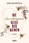 Die wundersame Reise der Bienen - Katja Keweritsch - 9783453360846