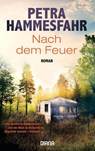 Nach dem Feuer - Petra Hammesfahr - 9783453361096