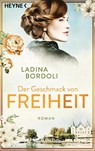 Der Geschmack von Freiheit - Ladina Bordoli - 9783453425071