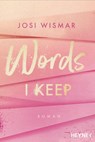 Words I Keep - Josi Wismar - 9783453425200