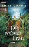 Die verlorene Frau - Emily Gunnis - 9783453425514