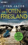 Die Toten von Friesland - JACOB,  Fynn - 9783453426122