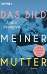 Das Bild meiner Mutter - Lydia Sandgren - 9783453426740