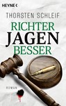 Richter jagen besser - Thorsten Schleif - 9783453427471