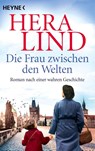 Die Frau zwischen den Welten - Hera Lind - 9783453427846