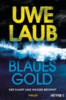 Blaues Gold - Uwe Laub - 9783453428454