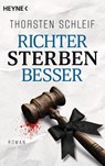 Richter sterben besser - Thorsten Schleif - 9783453429451