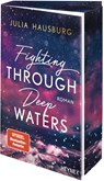 Fighting Through Deep Waters - Julia Hausburg - 9783453429857