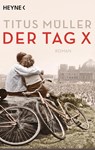 Der Tag X - Titus Müller - 9783453439306