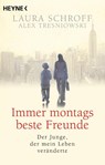 Immer montags beste Freunde - Laura Schroff ; Alex Tresniowski - 9783453443020