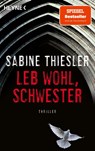 Leb wohl, Schwester - Sabine Thiesler - 9783453443136