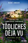 Tödliches Déjà-vu - René Anour - 9783453443853