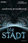Die Stadt - Andreas Brandhorst - 9783453527645