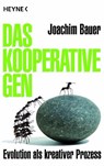 Das kooperative Gen - Joachim Bauer - 9783453601338