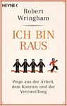 Ich bin raus - Robert Wringham - 9783453604667