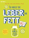 So kriegt die Leber ihr Fett weg! - Julia Seiderer-Nack - 9783453605084