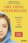 Ort ohne Wiederkehr - Mihrigul Tursun ; Andrea C. Hoffmann - 9783453606142