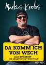 Da komm ich von wech! - Markus Krebs - 9783453606166