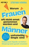 Warum Frauen oft nicht ernst genommen werden und Männer unfreiwillig Single sind - Stefan Verra - 9783453606913