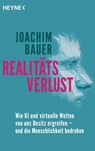 Realitätsverlust - Joachim Bauer - 9783453607323
