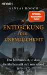 Die Entdeckung der Unendlichkeit - Aeneas Rooch - 9783453607422
