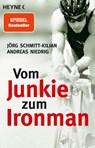 Vom Junkie zum Ironman - Jörg Schmitt-Kilian ; Andreas Nieding - 9783453640344