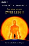 Der Mann mit den zwei Leben - Robert A. Monroe - 9783453700260