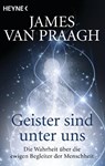 Geister sind unter uns - James van Praagh - 9783453701939