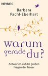 Warum gerade du? - Barbara Pachl-Eberhart - 9783453703391
