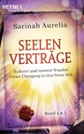 Seelenverträge Band 4 & 5. Äußerer und innerer Wandel: Unser Übergang in die Neue Zeit - Sarinah Aurelia - 9783453704183