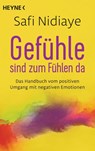 Gefühle sind zum Fühlen da - Safi Nidiaye - 9783453704459