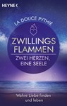 Zwillingsflammen - Zwei Herzen, eine Seele - La Douce Pythie - 9783453704558